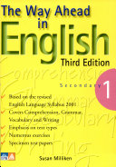 The Way Ahead in English Second Edition Secondary 1