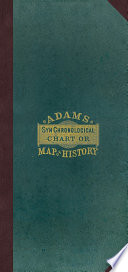 Adams  Synchronological Chart Or Map of History