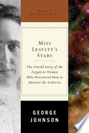 Miss Leavitt’s Stars: The Untold Story of the Woman Who Discovered How to Measure the Universe (Great Discoveries)