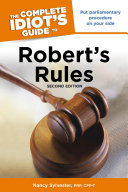 The Complete Idiot s Guide to Robert s Rules  2nd Edition