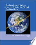 Carbon Sequestration and Its Role in the Global Carbon Cycle