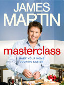 Masterclass: Make Your Home Cooking Easier