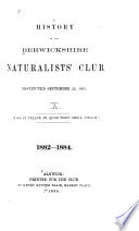 History of the Berwickshire Naturalists  Club  Instituted September 22  1831