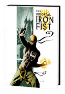 Immortal Iron Fist and the Immortal Weapons Omnibus