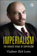 Imperialism: the Highest Stage of Capitalism
