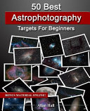 50 Best Astrophotography Targets for Beginners