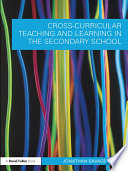 Cross Curricular Teaching and Learning in the Secondary School