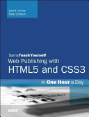 Web Publishing With Html5 And Css3 In One Hour A Day