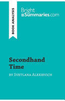 Secondhand Time by Svetlana Alexievich  Book Analysis 