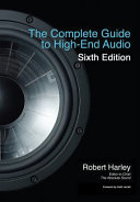 The Complete Guide to High End Audio