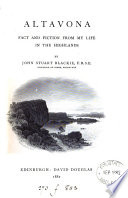 Altavona. Fact and Fiction from My Life in the Highlands PDF Book By John Stuart Blackie