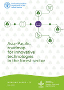 Asia-Pacific roadmap for innovative technologies in the forest sector