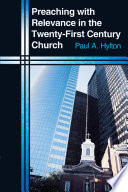 Preaching With Relevance In The Twenty First Century Church