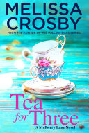 Tea for Three Book Melissa Crosby
