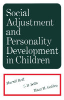 Social Adjustment and Personality Development in Children