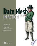 Data Mesh in Action Book