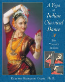 A Yoga of Indian Classical Dance