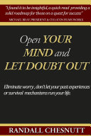 Open Your Mind and Let Doubt Out