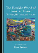 The Heraldic World of Lawrence Durrell