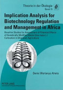 Implication Analysis for Biotechnology Regulation and Management in Africa