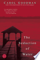 The Seduction of Water PDF Book By Carol Goodman