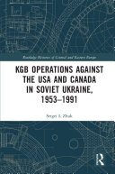 KGB Operations against the USA and Canada in Soviet Ukraine, 1953-1991 Pdf/ePub eBook