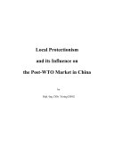 Local Protectionism and its Influence on the Post-WTO Market in China