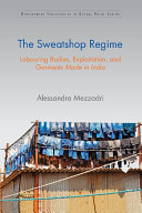 Sweatshop Regimes in the Indian Garment Industry