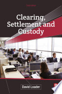 Clearing  Settlement and Custody