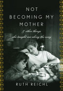 Not Becoming My Mother Book