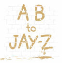 A B to Jay Z