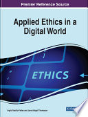 Applied Ethics in a Digital World Book