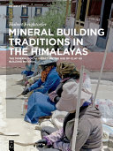 Mineral Building Traditions in the Himalayas
