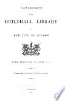 Catalogue of the Guildhall Library of the City of London