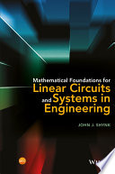 Mathematical Foundations For Linear Circuits And Systems In Engineering