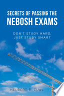 Secrets of Passing the Nebosh Exams