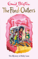 The Five Find-Outers: 11: The Mystery of Holly Lane Pdf/ePub eBook