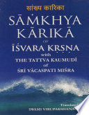 Samkhya Karika of Isvara Krsna With the Tattva Kaumudi of Sri Vacaspati Misra