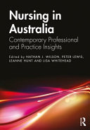 Nursing in Australia : contemporary professional and practice insights /