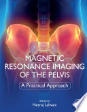 Magnetic Resonance Imaging of The Pelvis