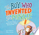 The Boy Who Invented the Popsicle