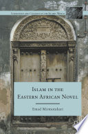 Islam in the Eastern African Novel PDF Book By E. Mirmotahari