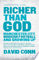 Richer Than God  Manchester City  Modern Football and Growing Up