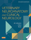 Veterinary Neuroanatomy and Clinical Neurology   E Book Book