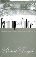 Farming the Cutover