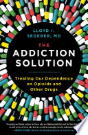 The Addiction Solution Lloyd Sederer Cover