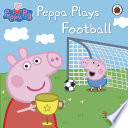Peppa Pig  Peppa Plays Football