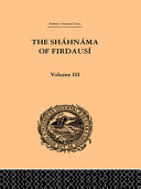 The Shahnama of Firdausi: