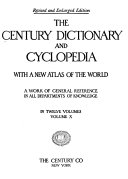 The Century Dictionary and Cyclopedia: The Century dictionary, prepared under the superintendence of William Dwight Whitney; rev. & enl. under the superintendence of Benjamin E. Smith