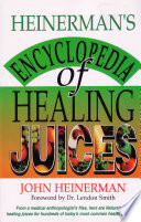 Heinerman s Encyclopedia of Healing Juices Book